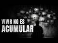 Dejamos de experimentar y comenzamos a coleccionar momentos - Erich Fromm