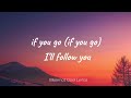 If You Go I'll Follow You (Lyrics video) - Dolly Parton ft. Porter Wagoner Mp3 Song