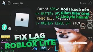 Fix lag Roblox lite siêu mượt giảm hiệu ứng cho máy yếu