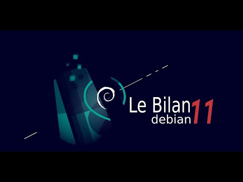Bilan Debian 11