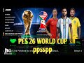 PES 26 mod FC 26 ppsspp world Cup edition