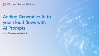 Adding generative AI to your Cloud Flows with AI Prompts