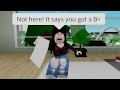 When you have a b on your report card roblox meme