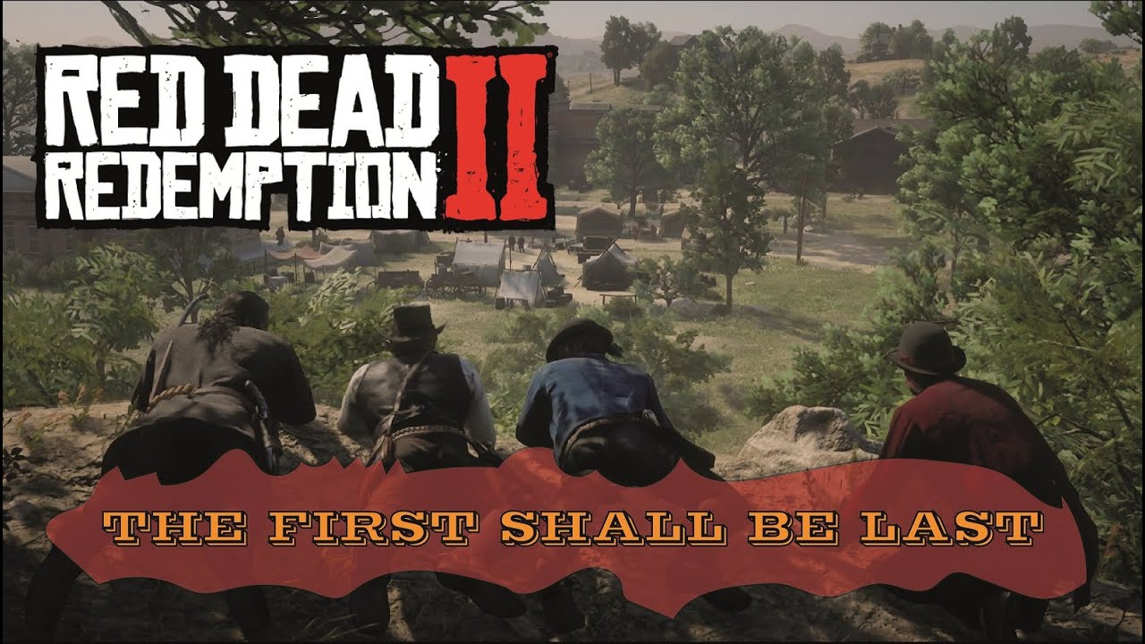 Red Dead Redemption 2 - Mission : The First Shall be Last ( الأول سيكون ...