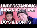 Understanding indian cultural differences 16 dos and donts