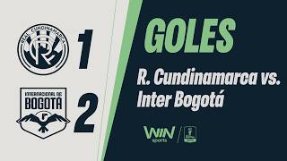 Real Cundinamarca vs Internacional de Bogotá highlights