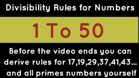 Divisibility rules for all numbers from 1 to 50 in one video|derive rule of any prime|One stop video