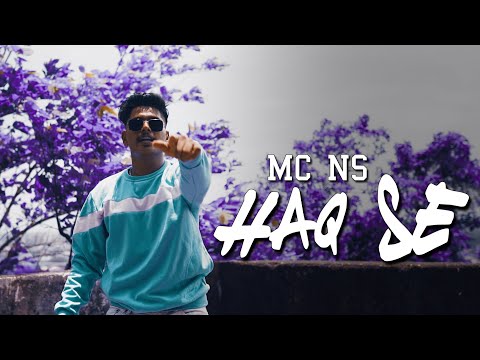 MC_NS - HAQ SE (Prod by A.K.R)