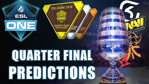 CS:GO | COLOGNE 2016 - QUARTER FINAL (DAY 4) TEAM PICK