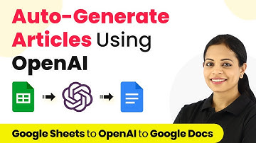 How to Auto-Generate Articles using AI - Google Sheets, OpenAI, Google Docs