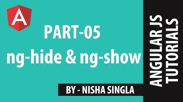 AngularJS Tutorial 5 -  ng-hide and ng-show