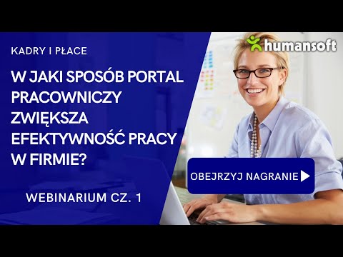 Portal Pracowniczy - w jaki sposób zwiększa efektywność pracy w firmie? – Część 1/4