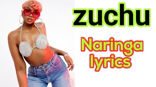 Zuchu Naringa Lyrics