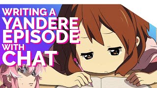 Writing Yandere Stories episode 12 with chat..! Chill x Relax