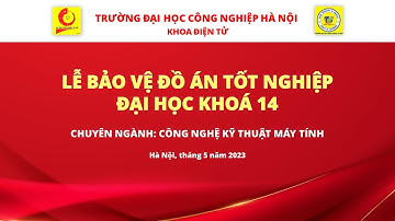 PPT Đồ Án Tốt Nghiệp HaUI - KTMT