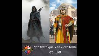 Non tutto quel che Γ¨ oro brilla (715-717), ep. 168