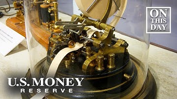 November 15th: The First Stock Ticker | U.S. Money Reserve