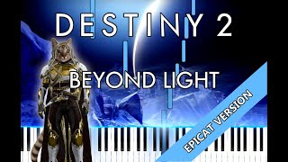 Destiny 2 - Beyond Light - Piano Arrangement - Epicat Player