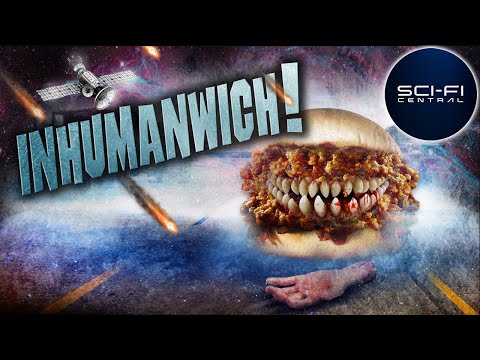 INHUMANWICH!