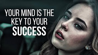 Your Mind Is The Key To Your Success | Powerful Motivational Speeches | Listen Every Day