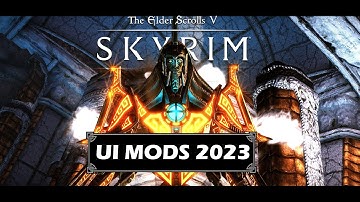 BEST Mods For Overhauling HUD & UI Skyrim In 2023 - SE/AE
