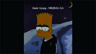 Download Lagu GANTI AYANG - MIQBAL GA (Slowed - Reverb) MP3 Download Lagu GANTI AYANG - MIQBAL GA (Slowed - Reverb) MP3