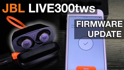 JBL LIVE300tws FIRMWARE UPDATE (how to)