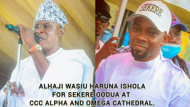 ALHAJI WASIU HARUNA ISHOLA FOR SEKERE OODUA AT CCC ALPHA AND OMEGA CATHEDRAL 🌈🌈🌈