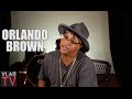 Orlando Brown Cries While Admitting His Attitude Has "Closed a Lot of Doors"