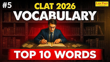CLAT 2026 | Vocabulary: Top 10 Words | #5 | Vocabulary for CLAT Exam Preparation