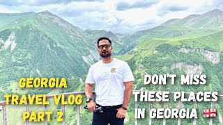 4 Days Detail Itinerary to Visit Georgia Part 2|Kazbeki,Gudauri,Bakuraini,Borjomi Must Visit.