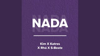 Nada (feat. Katres, Rhá \u0026 S-Beatz)