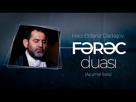 Fərəc Duası Azuməl Bəla 2023