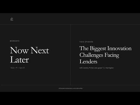 Video thumbnail: Now Next Later - Why the Winners of Mortgage Innovation Prove It First