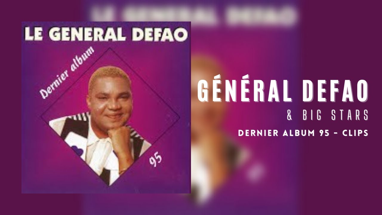 Gnral Defao  Big Stars   Dernier album 95 Clips 