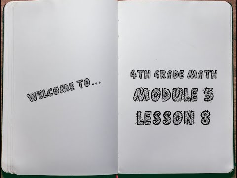 4th Grade: Module 5 - Lesson 8 - YouTube