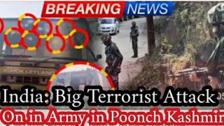 Breaking News: Terrorist Attack on Indian Army in Pooch Kashmir | Searching Operation