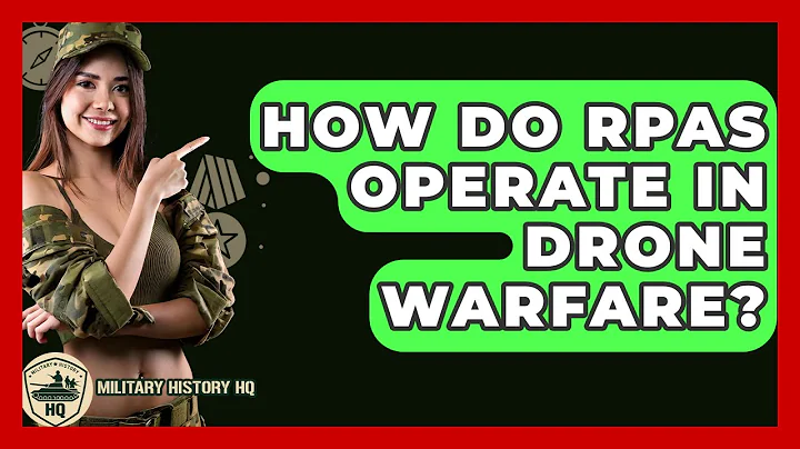 How Do RPAS Operate In Drone Warfare? - Military History HQ