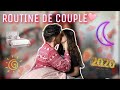 ♡ ROUTINE DE COUPLE ♡