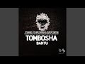 Tombosha Bantu (Dorivaldo Mix Remix)