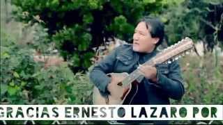 Video thumbnail of "ERNESTO LAZARO™   TERCO MI CORAZON 2015™"