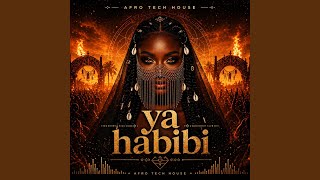 Ya Habibi afro Tech House
