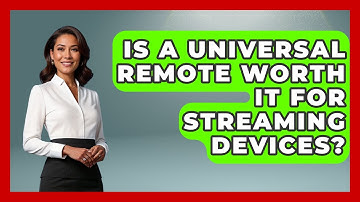 Is A Universal Remote Worth It For Streaming Devices? - NextGen Viewing and Audio
