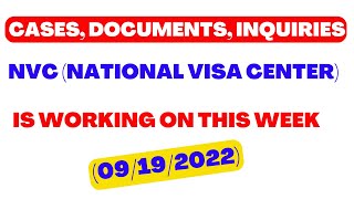 National Visa center Timeframes (Cases, Documents, Inquiries) | 09-19-2022