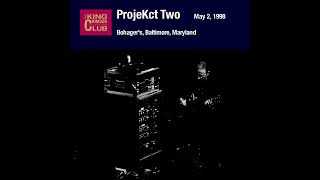 ProjeKct Two - Vector Drift / Light ConstruKction (May 2, 1998)