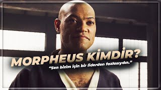 Morpheus'un Tüm Hikayesi