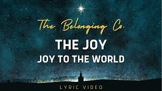 The Joy  Joy To The World feat David Dennis  The Belonging Co   