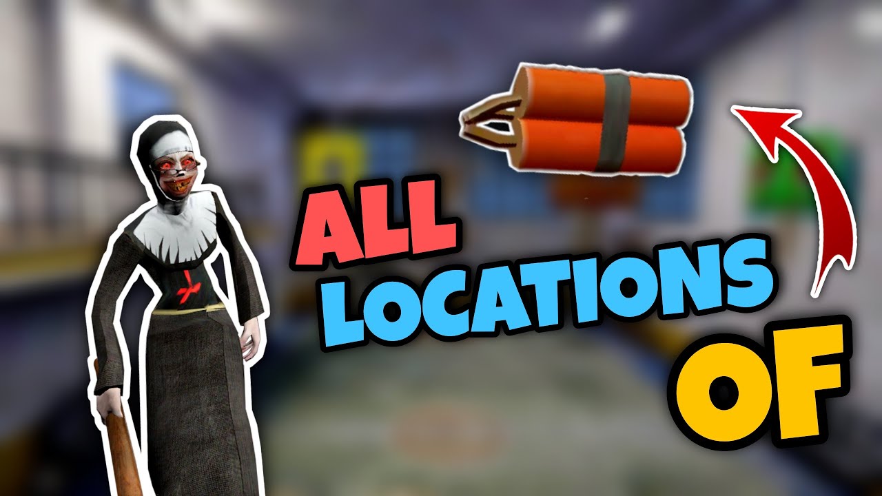 Evil Nun: All Bomb Locations and Use (Complete Tutorial) | Hi Gamer