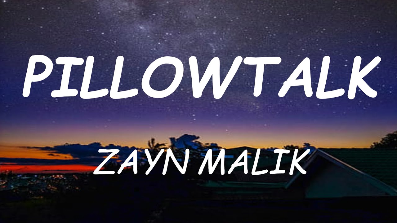 PILLOWTALK ZAYN ( Lyrics Music ) YouTube