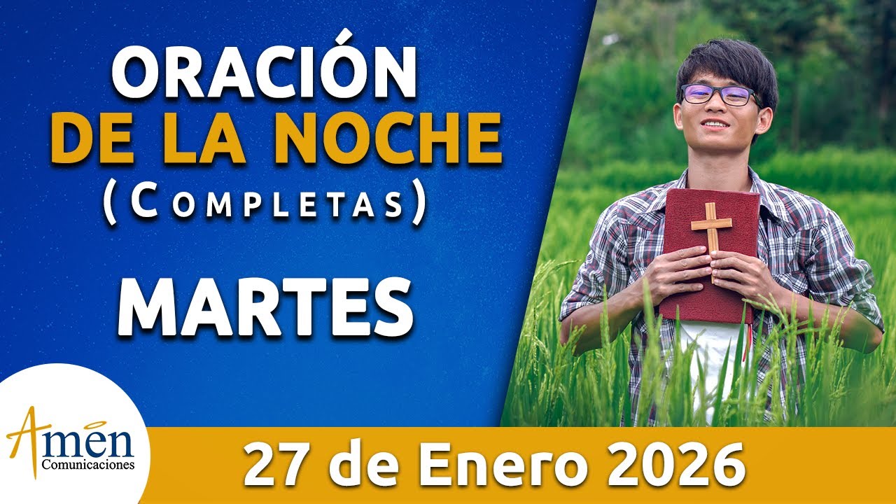 Oración De La Noche Hoy Martes 27 de Enero 2026 l Padre Carlos Yepes l ...